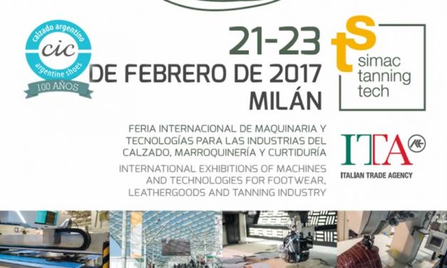 EXPOSICIÓN SIMAC & TANNING TECH 2017 MÁQUINAS Y TECNOLOGÍA PARA EL CALZADO, MARROQUINERÍA Y CURTIDURÍA