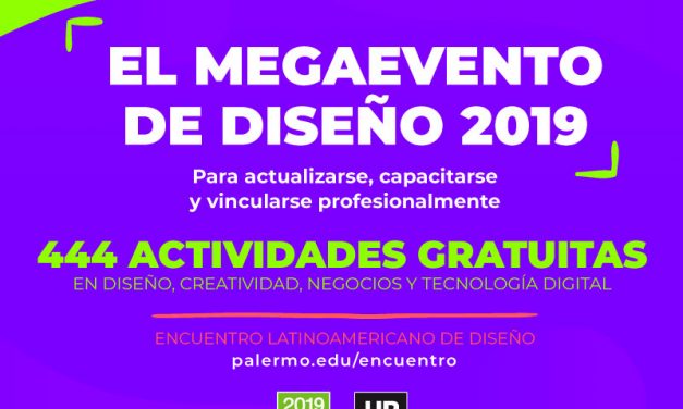 EL MEGAEVENTO DE DISEÑO 2019: 444 actividades sin cargo.