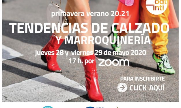 Tendencias de Calzado y Marroquinería (por ZOOM)