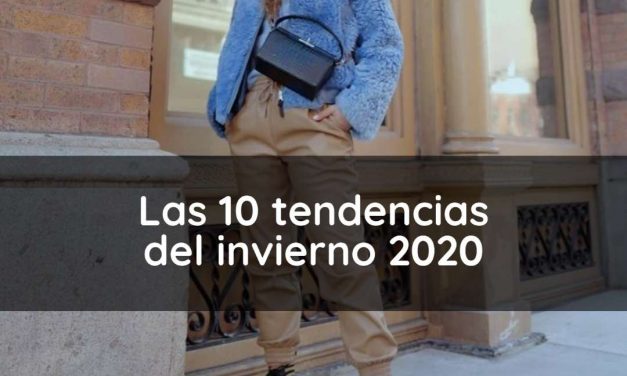 Las 10 tendencias del invierno 2020