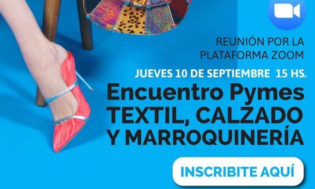 Reunión ZOOM. Encuentro Pymes Textil, Calzado y Marroquinería.