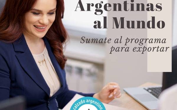 COMEX – ARGENTINAS AL MUNDO: SUMATE AL PROGRAMA PARA EXPORTAR