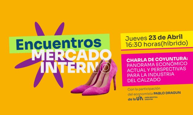 Charla de Coyuntura: Panorama económico actual y perspectivas para la industria del calzado
